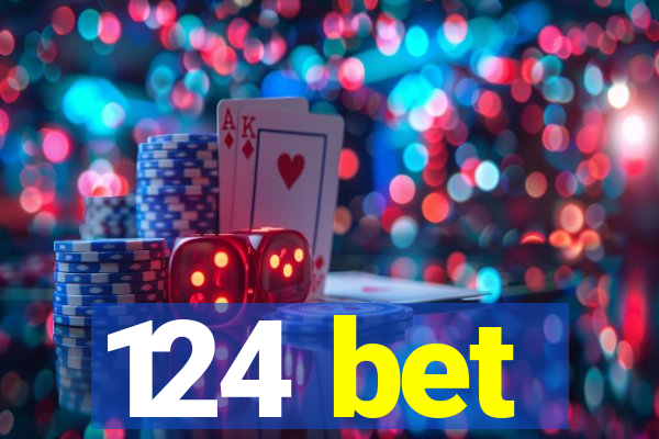 124 bet